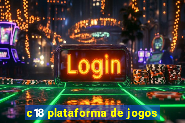 c18 plataforma de jogos